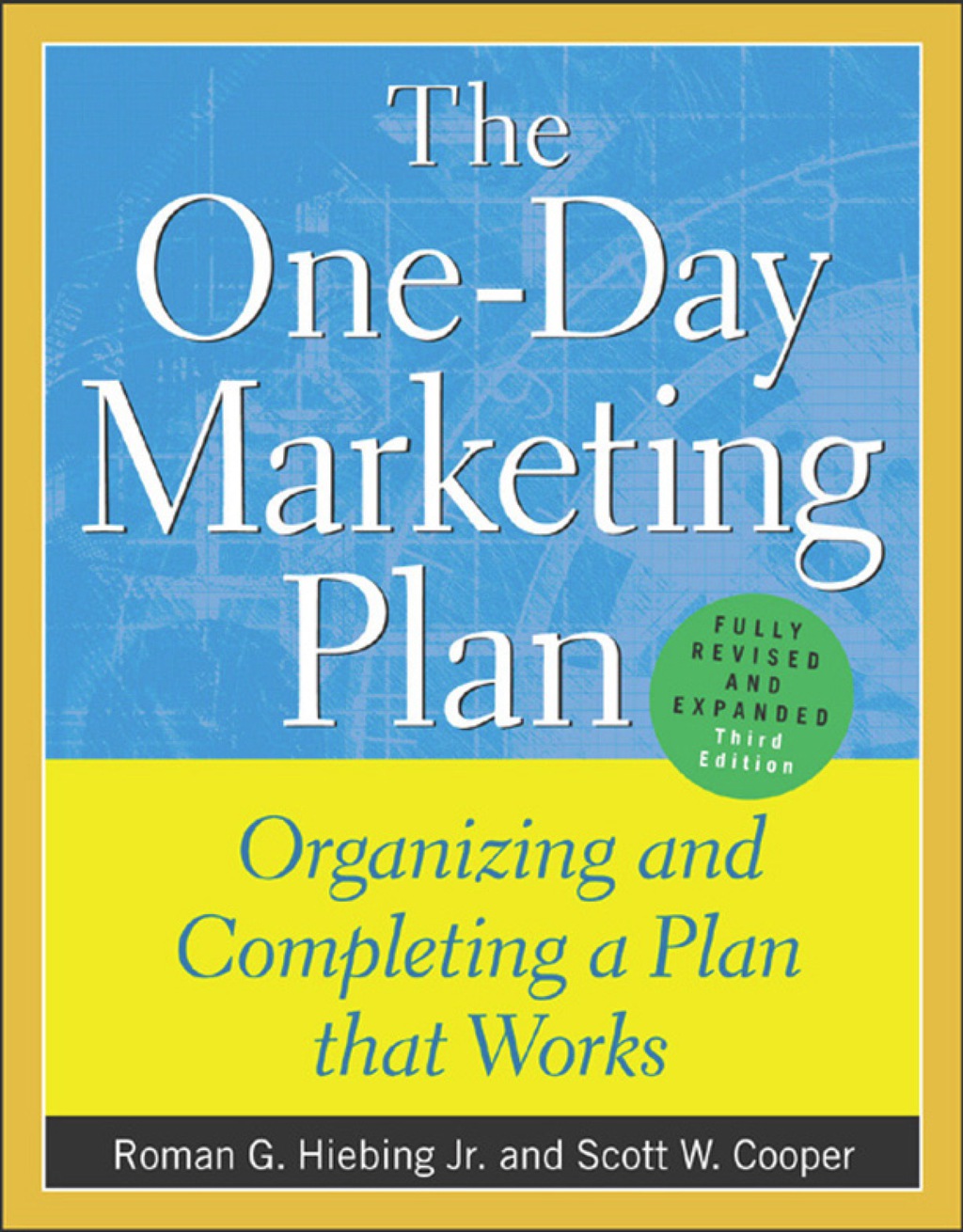 The One-Day Marketing Plan Organizing and Completing a Plan that Works 3rd Edition - (PDF/EPUB Version)