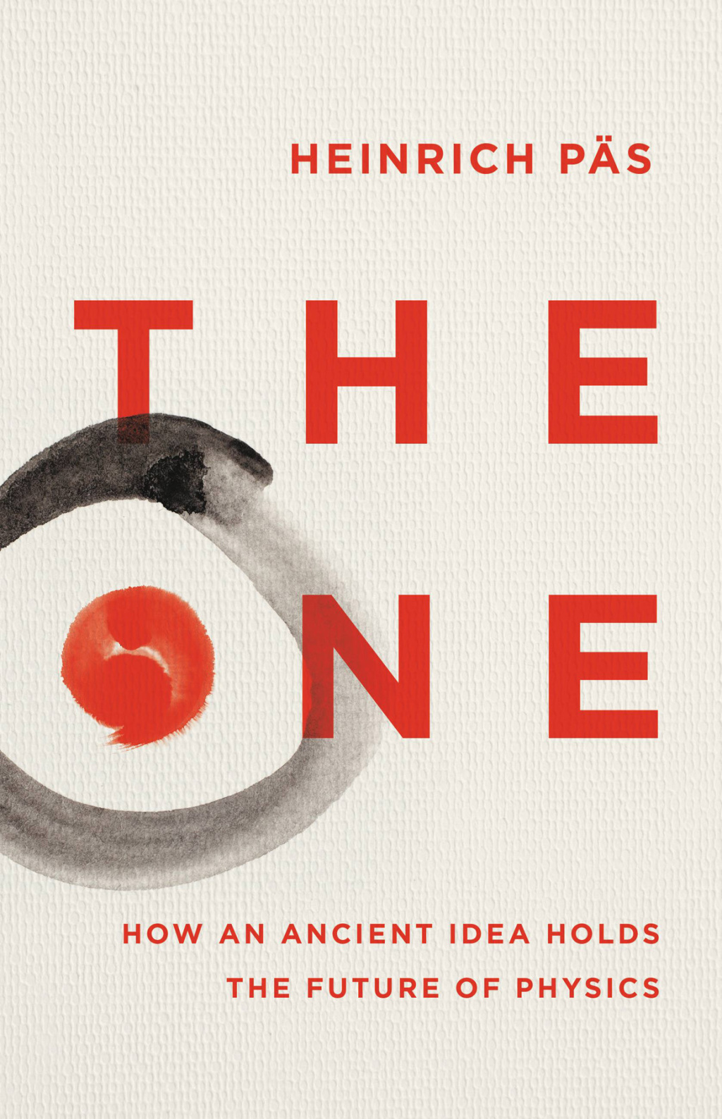 The One How an Ancient Idea Holds the Future of Physics - (PDF/EPUB Version)