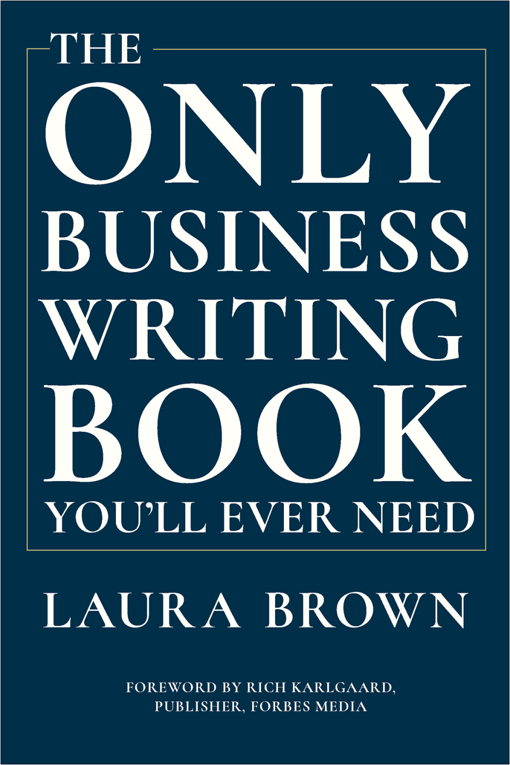 The Only Business Writing Book You'll Ever Need - (PDF/EPUB Version)