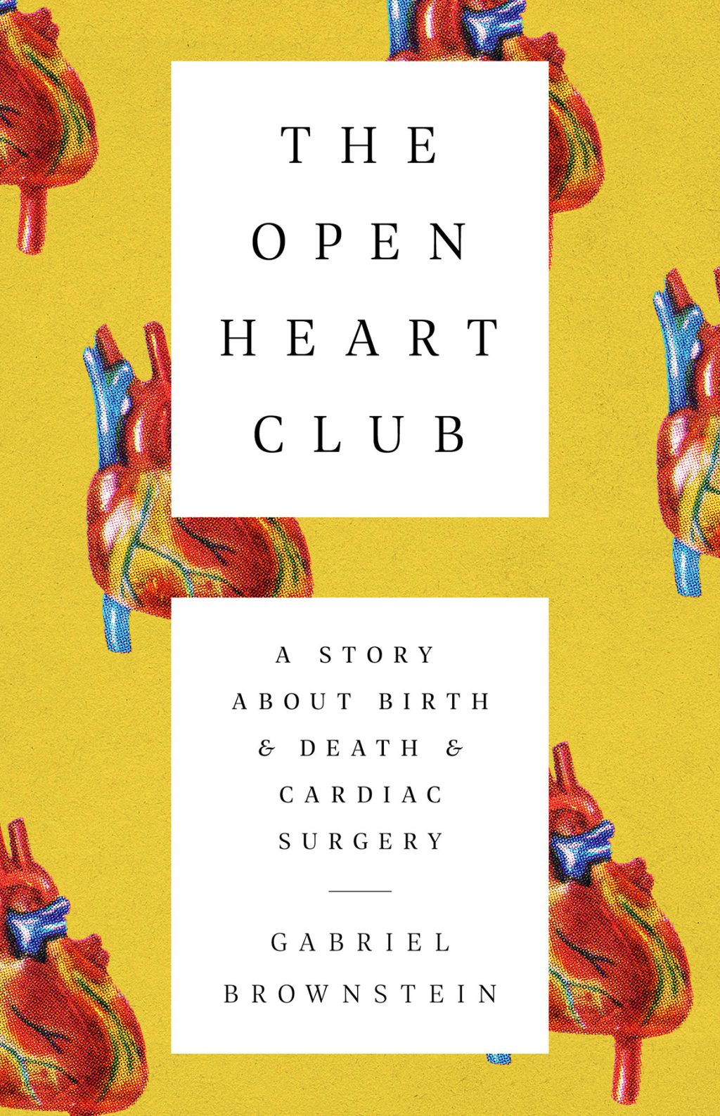 The Open Heart Club A Story about Birth and Death and Cardiac Surgery - (PDF/EPUB Version)