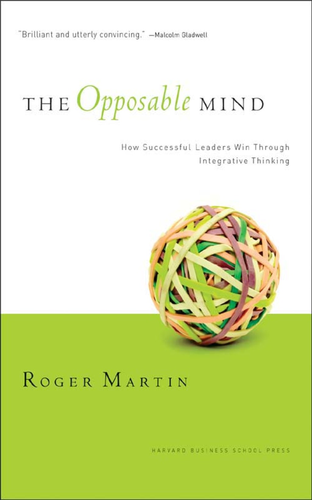 The Opposable Mind How Successful Leaders Win Through Integrative Thinking - (PDF/EPUB Version)