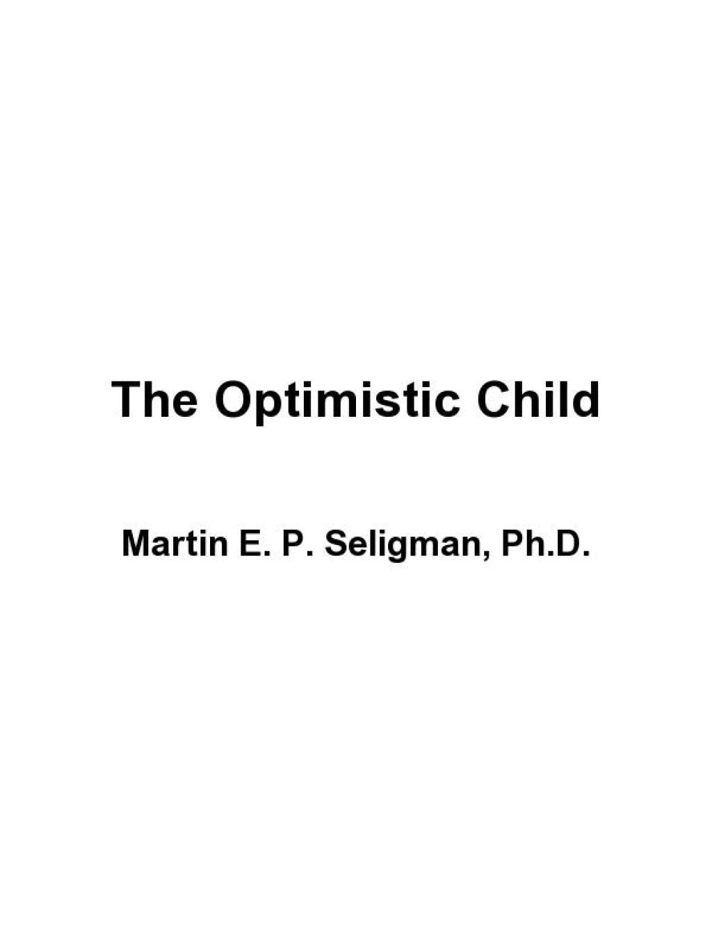 The Optimistic Child A Proven Program to Safeguard Children Against Depression and Build Lifelong Resilience - (PDF/EPUB Version)
