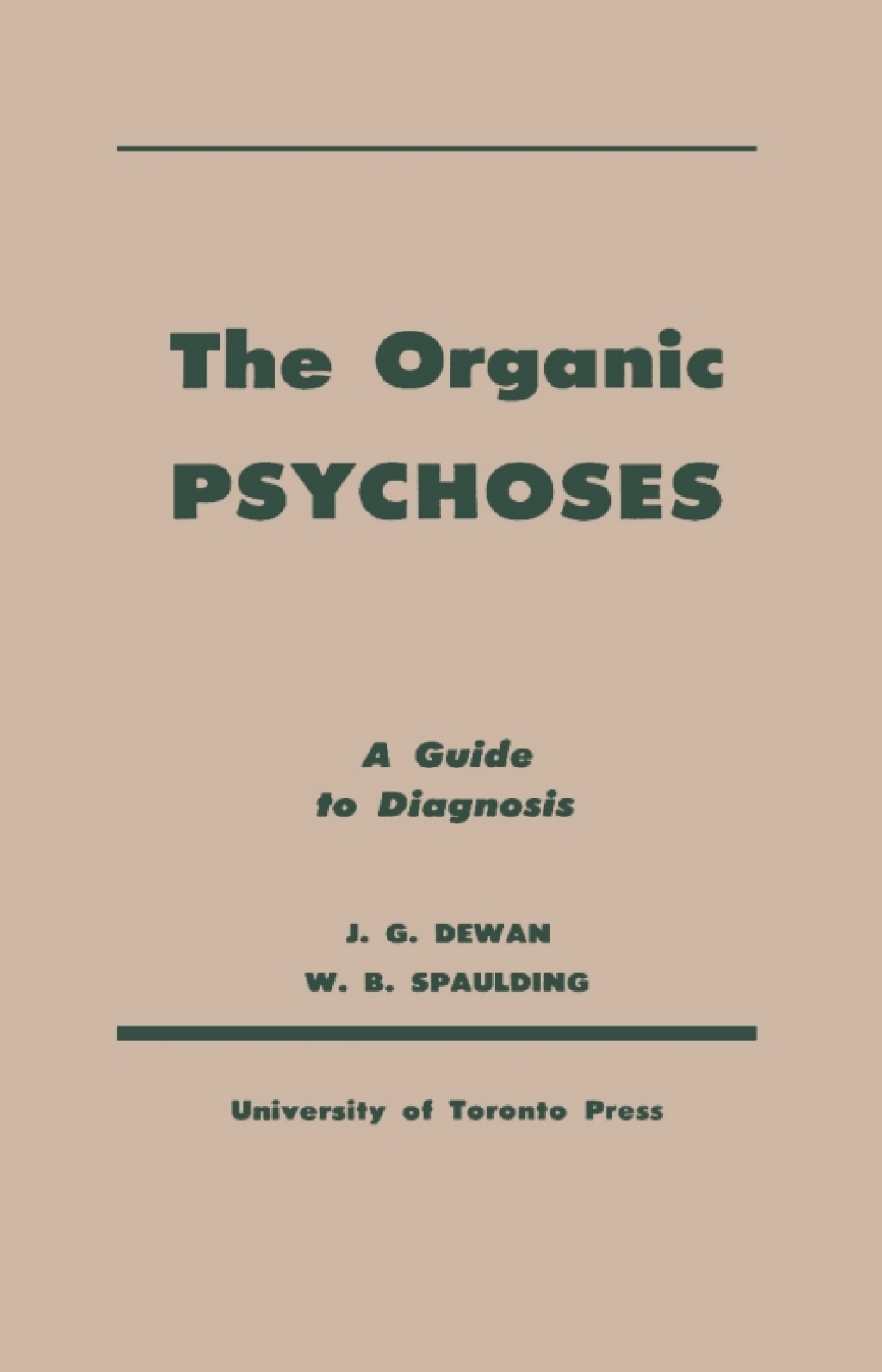 The Organic Psychoses A Guide to Diagnosis 1st Edition - (PDF/EPUB Version)