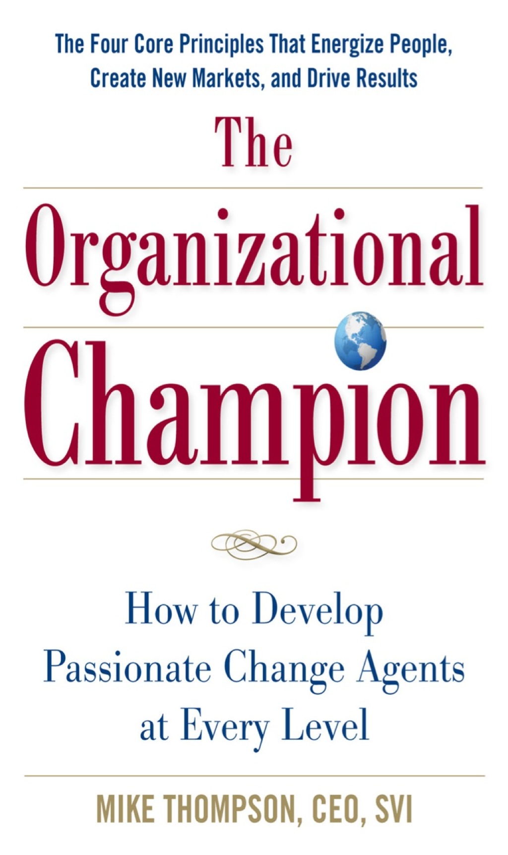 The Organizational Champion: How to Develop Passionate Change Agents at Every Level 1st Edition - (PDF/EPUB Version)