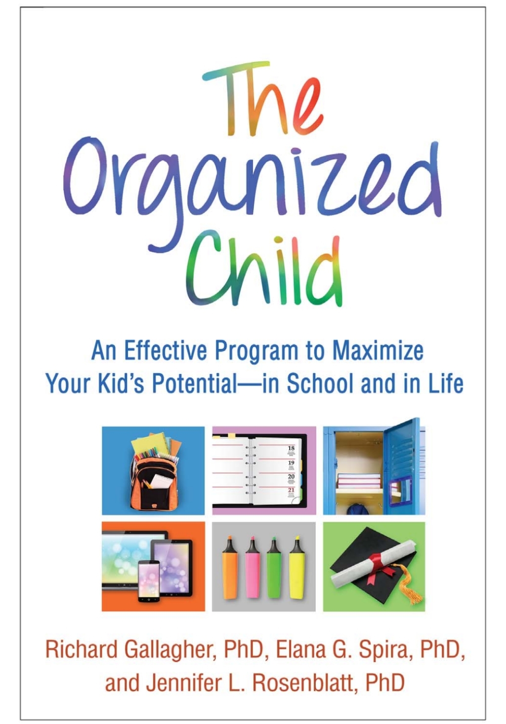 The Organized Child An Effective Program to Maximize Your Kid's Potential--in School and in Life - (PDF/EPUB Version)
