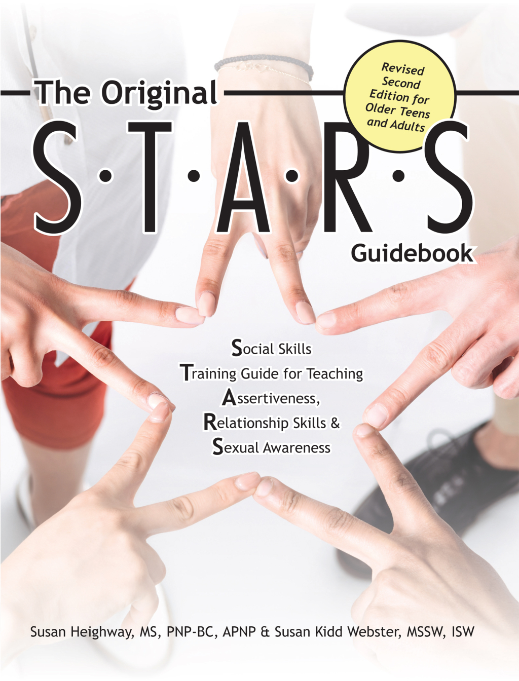 The Original S.T.A.R.S. Guidebook for Older Teens and Adults A Social Skills Training Guide for Teaching Assertiveness, Relationship Skills and Sexual Awareness - (PDF/EPUB Version)