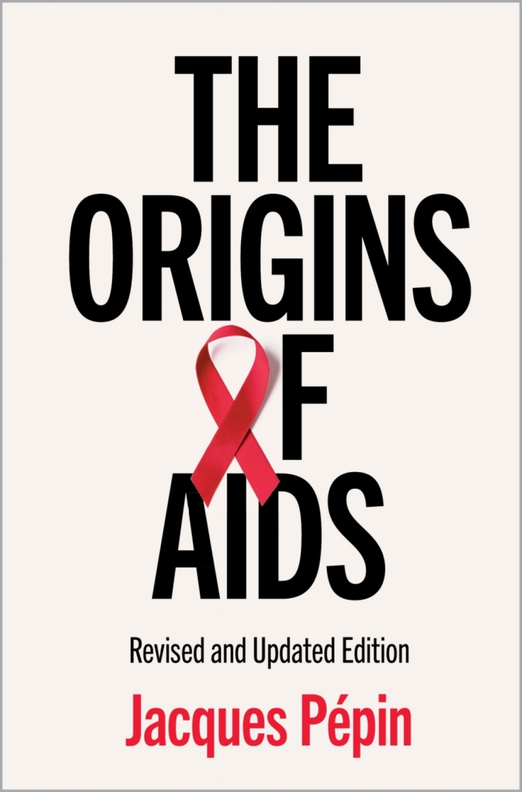 The Origins of AIDS 2nd Edition - (PDF/EPUB Version)
