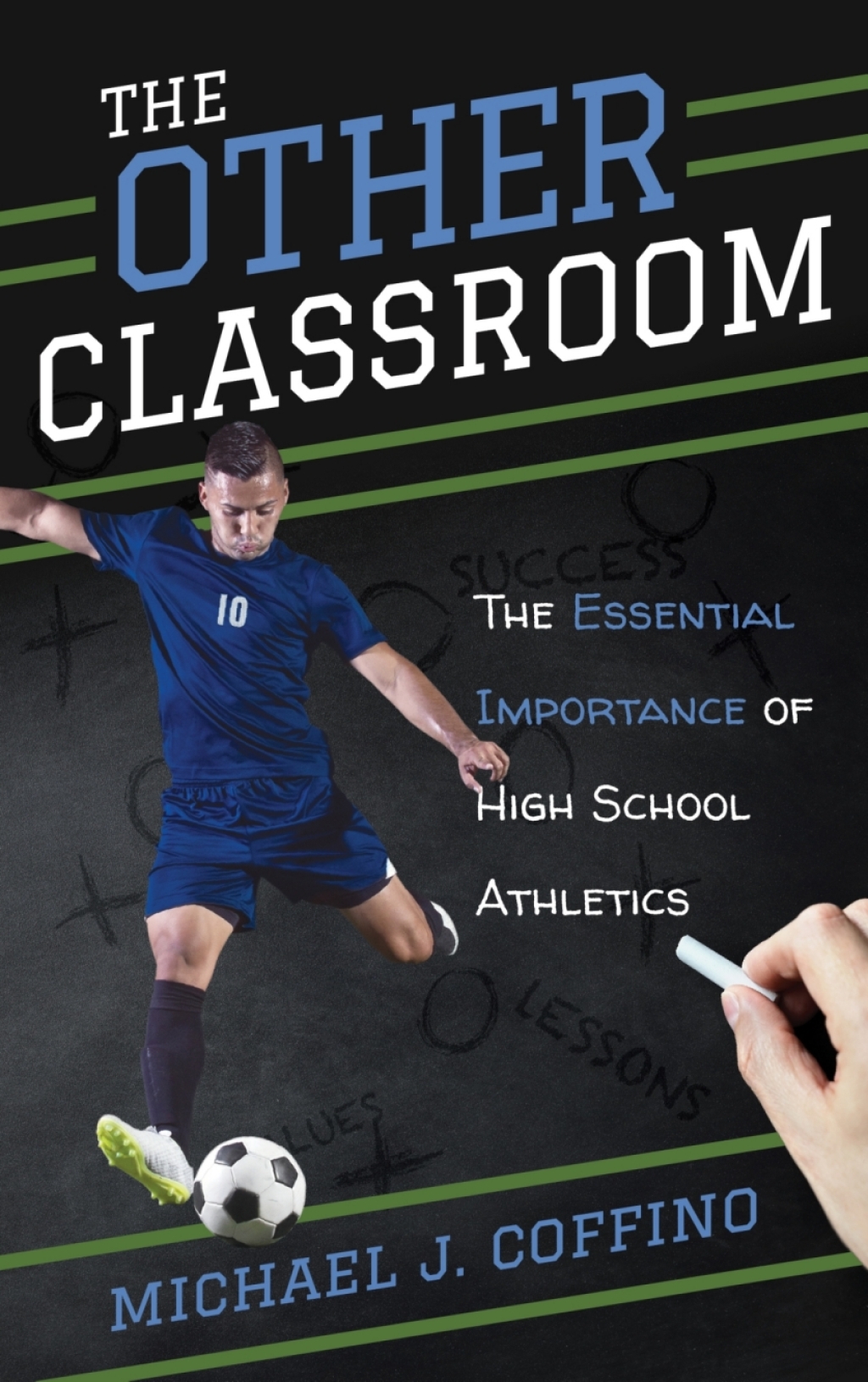 The Other Classroom The Essential Importance of High School Athletics - (PDF/EPUB Version)