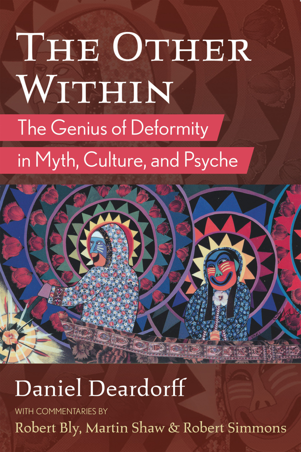 The Other Within The Genius of Deformity in Myth, Culture, and Psyche 3rd Edition - (PDF/EPUB Version)