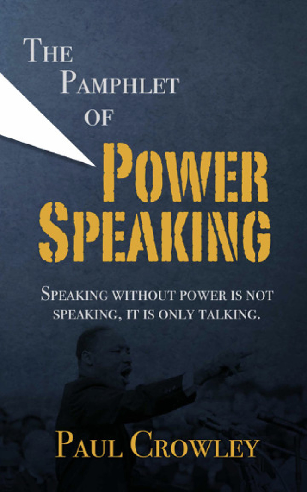 The Pamphlet of Power Speaking Speaking without power is not speaking, it is only talking. - (PDF/EPUB Version)