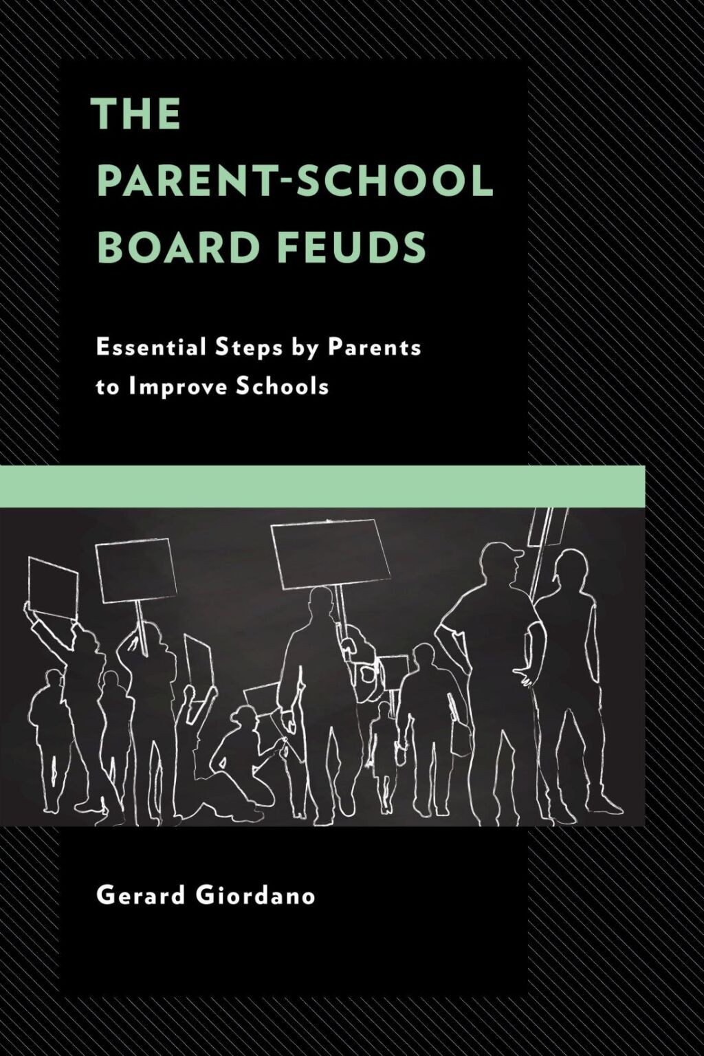 The Parent-School Board Feuds Essential Steps by Parents to Improve Schools - (PDF/EPUB Version)