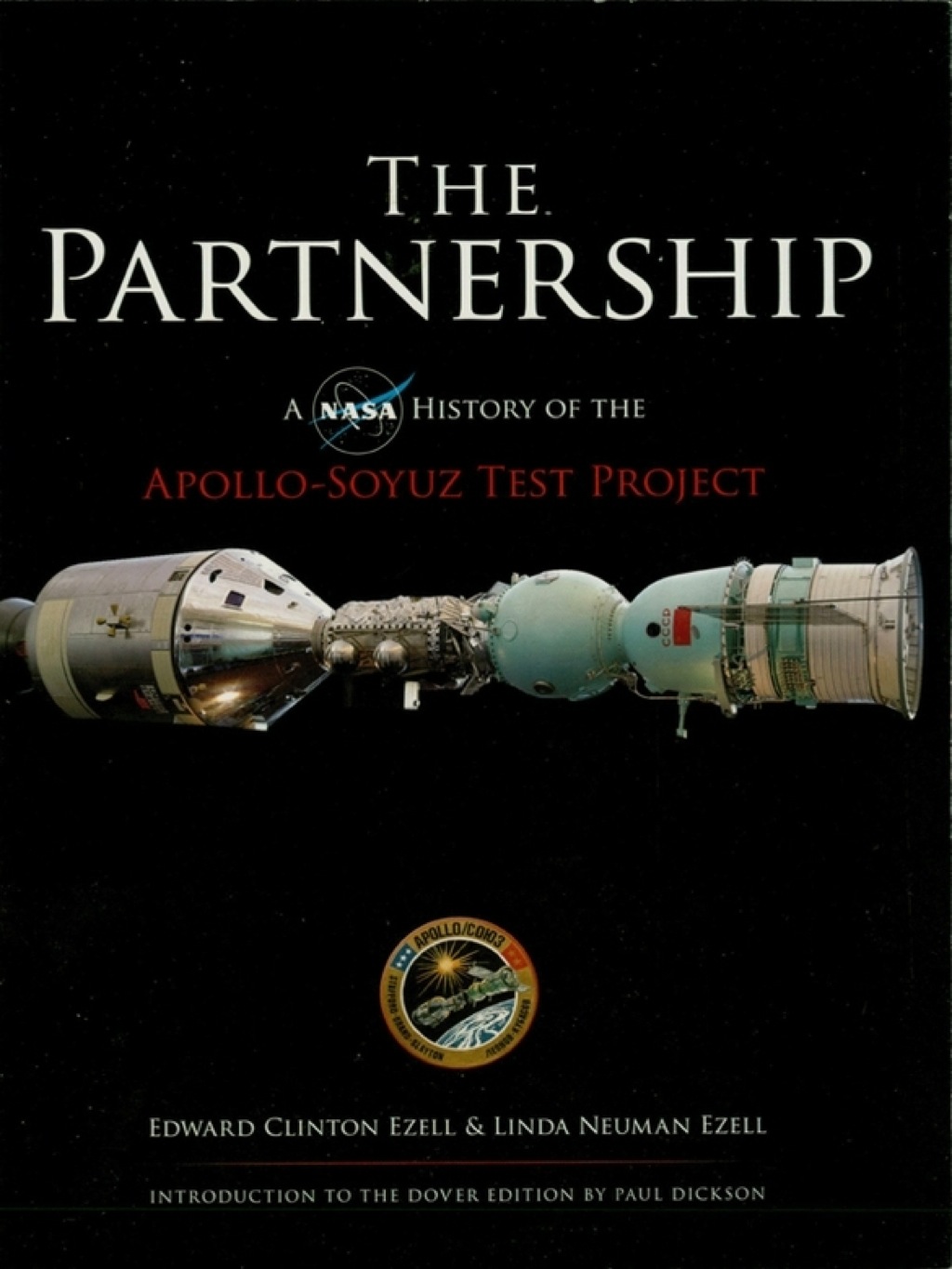 The Partnership A NASA History of the Apollo-Soyuz Test Project - (PDF/EPUB Version)