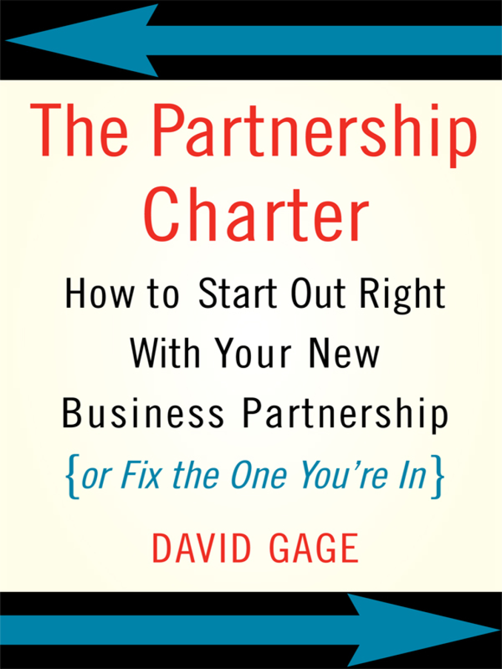 The Partnership Charter How To Start Out Right With Your New Business Partnership (or Fix The One You're In) - (PDF/EPUB Version)