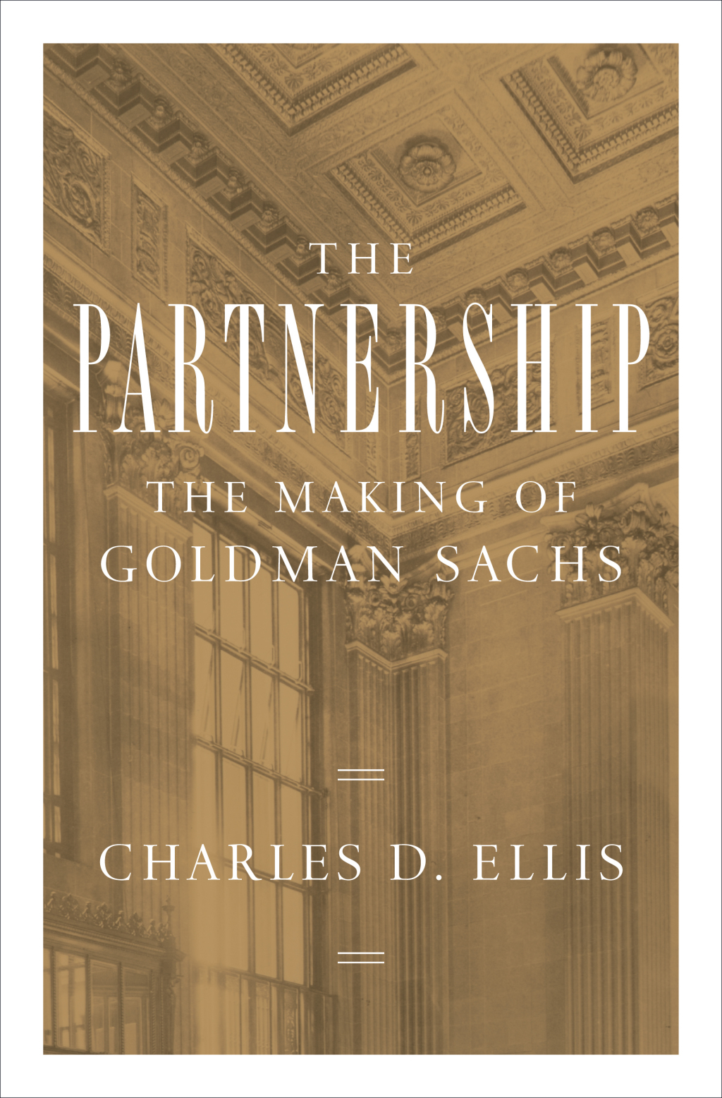 The Partnership The Making of Goldman Sachs - (PDF/EPUB Version)