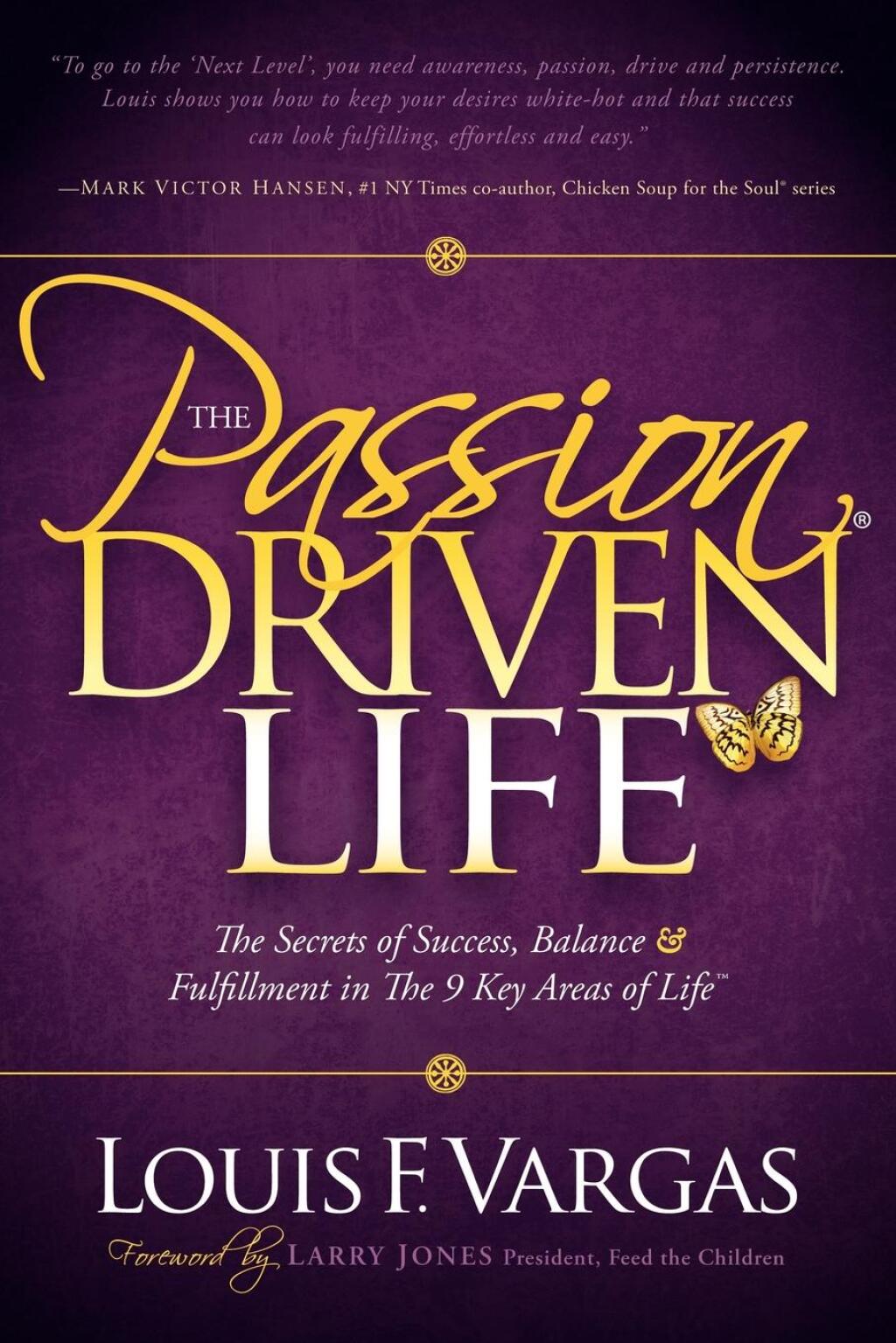The Passion Driven Life The Secrets of Success, Balance & Fulfillment in The 9 Key Areas of Life - (PDF/EPUB Version)