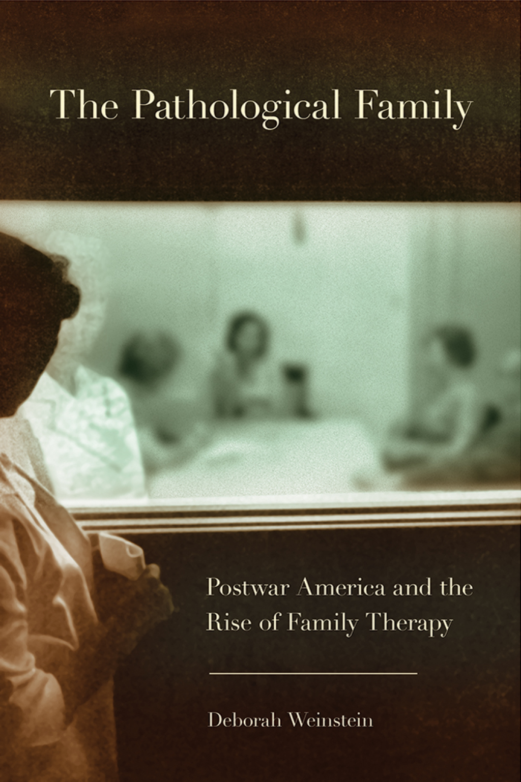 The Pathological Family Postwar America and the Rise of Family Therapy 1st Edition - (PDF/EPUB Version)