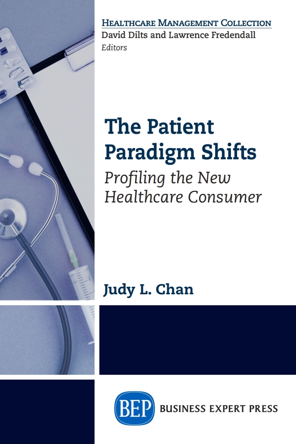 The Patient Paradigm Shifts Profiling the New Healthcare Consumer - (PDF/EPUB Version)
