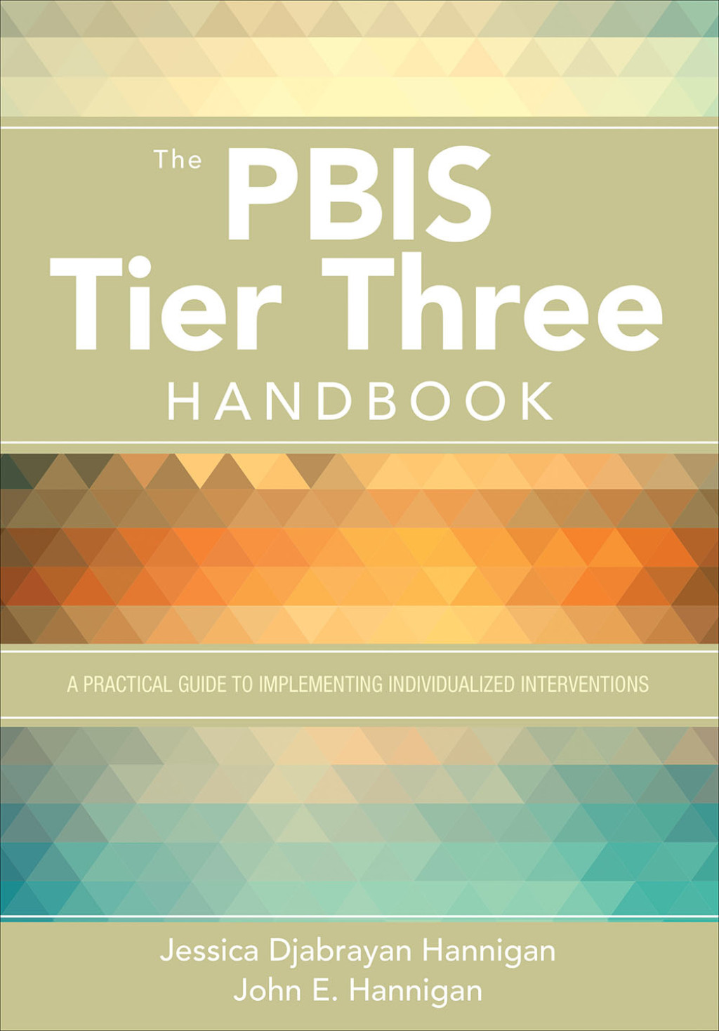 The PBIS Tier Three Handbook A Practical Guide to Implementing Individualized Interventions 1st Edition - (PDF/EPUB Version)
