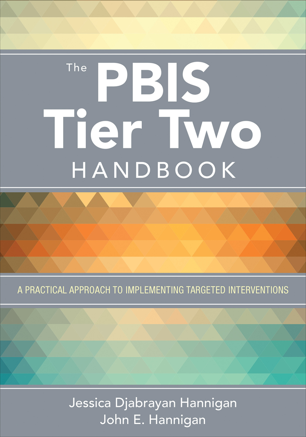The PBIS Tier Two Handbook A Practical Approach to Implementing Targeted Interventions 1st Edition - (PDF/EPUB Version)
