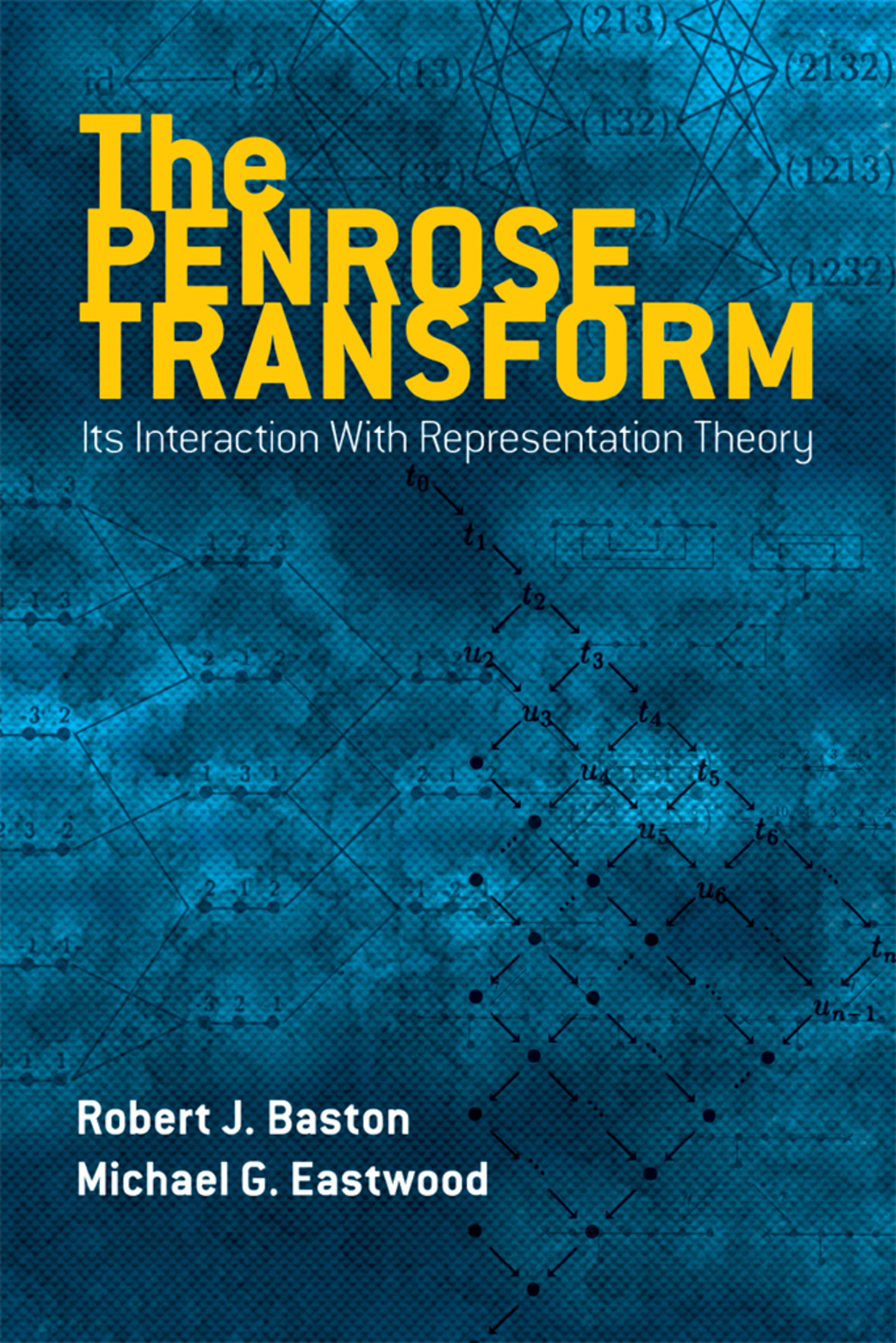 The Penrose Transform Its Interaction with Representation Theory - (PDF/EPUB Version)