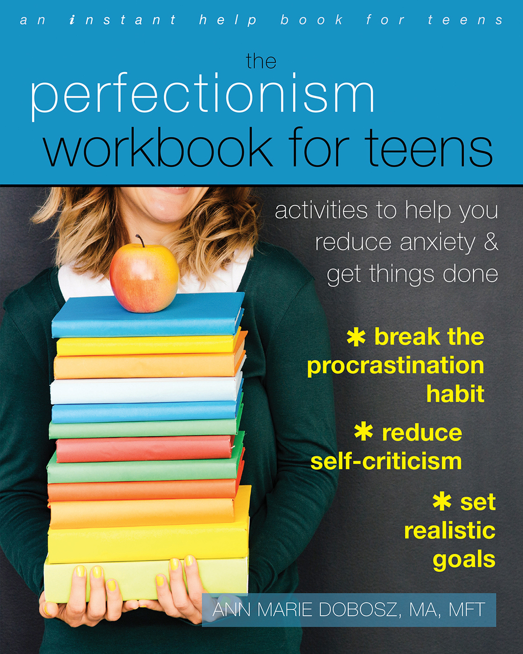 The Perfectionism Workbook for Teens Activities to Help You Reduce Anxiety and Get Things Done - (PDF/EPUB Version)