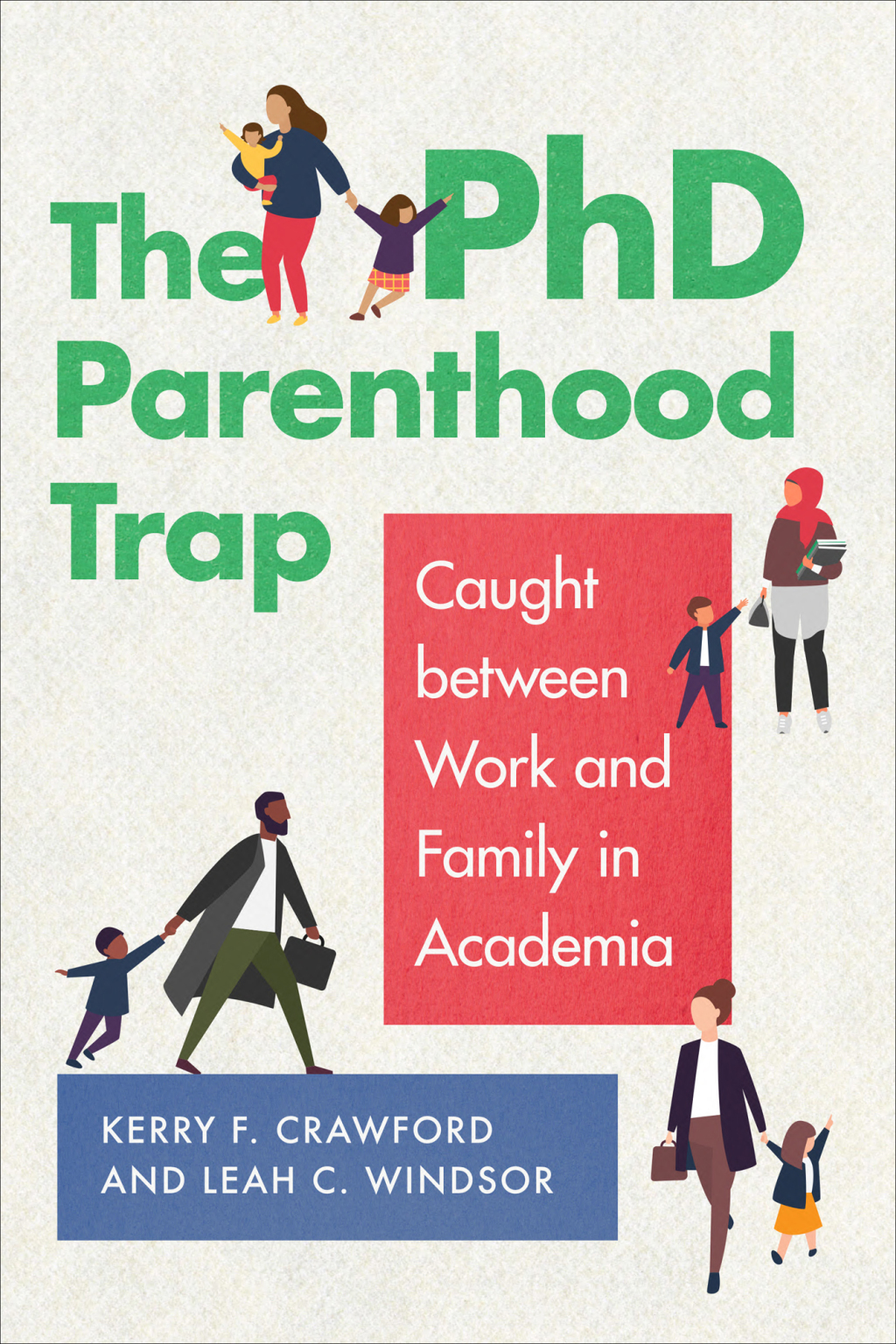 The PhD Parenthood Trap Caught Between Work and Family in Academia - (PDF/EPUB Version)
