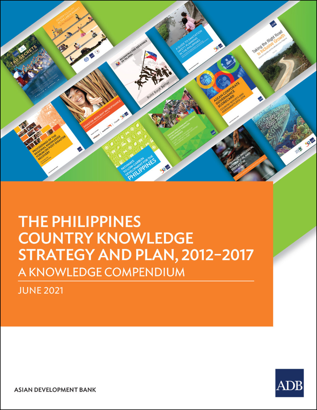 The Philippines Country Knowledge Strategy and Plan, 2012â€“2017 A Knowledge Compendium - (PDF/EPUB Version)