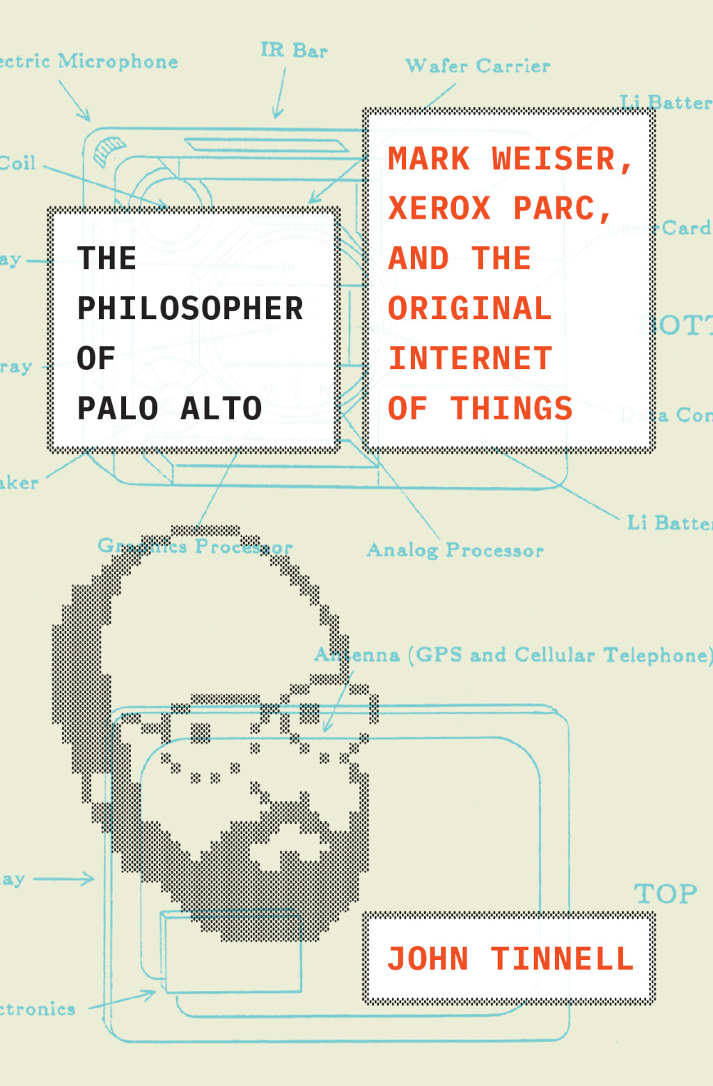 The Philosopher of Palo Alto Mark Weiser, Xerox PARC, and the Original Internet of Things - (PDF/EPUB Version)