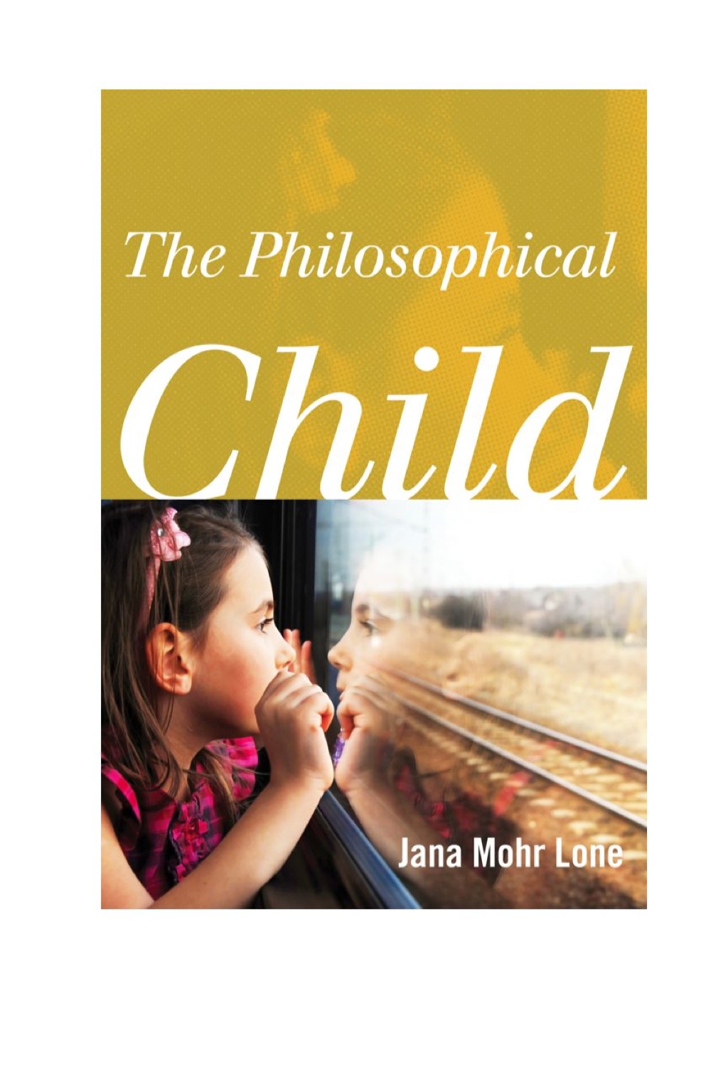 The Philosophical Child - (PDF/EPUB Version)