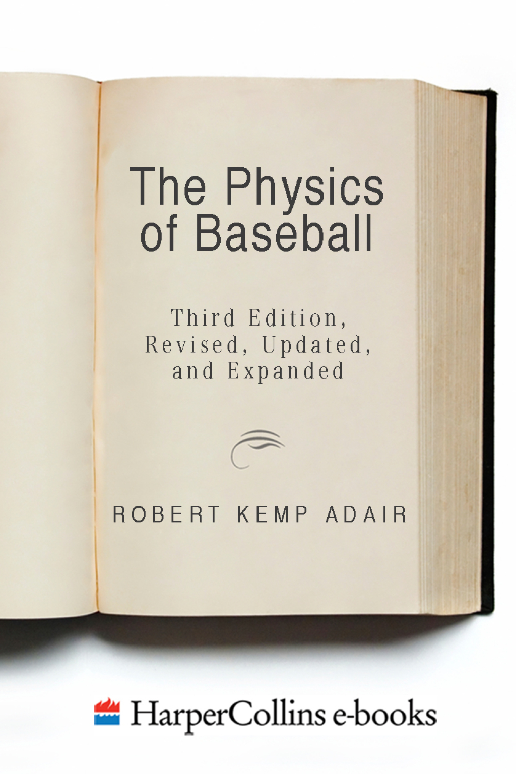 The Physics of Baseball Third Edition, Revised, Updated, and Expanded - (PDF/EPUB Version)