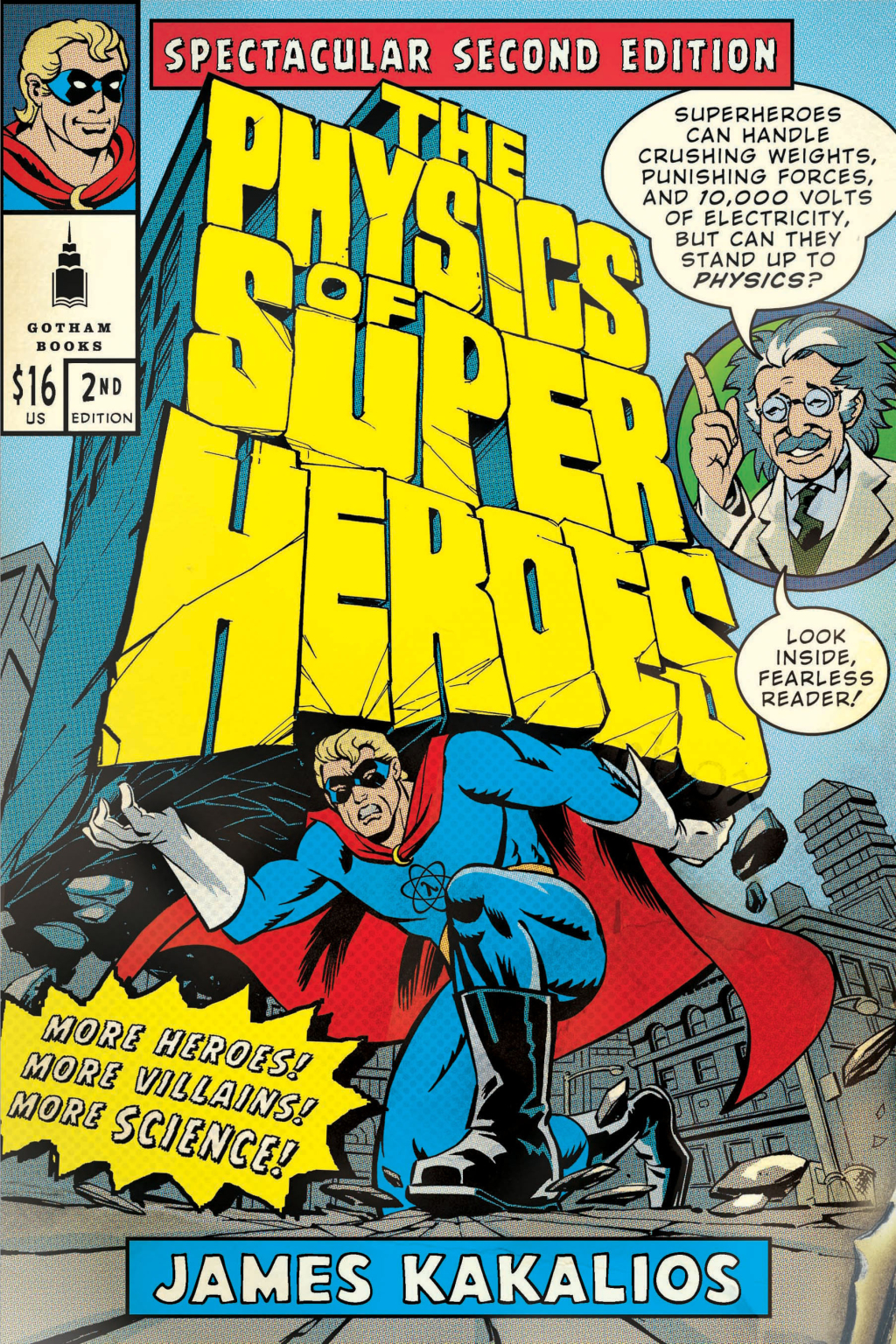 The Physics of Superheroes: Spectacular More Heroes! More Villains! More Science! Spectacular 2nd Edition - (PDF/EPUB Version)