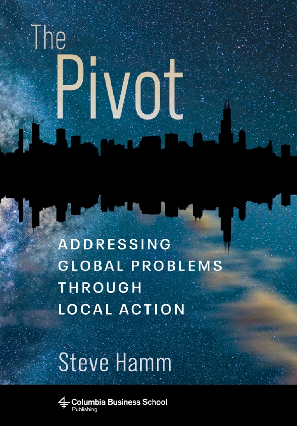 The Pivot Addressing Global Problems Through Local Action - (PDF/EPUB Version)