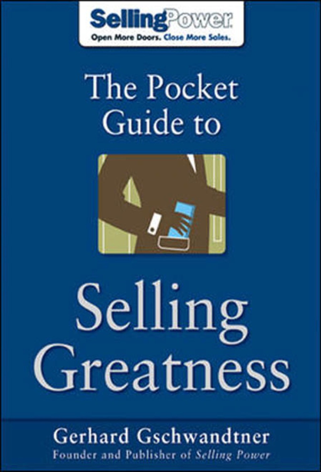 The Pocket Guide to Selling Greatness 1st Edition - (PDF/EPUB Version)