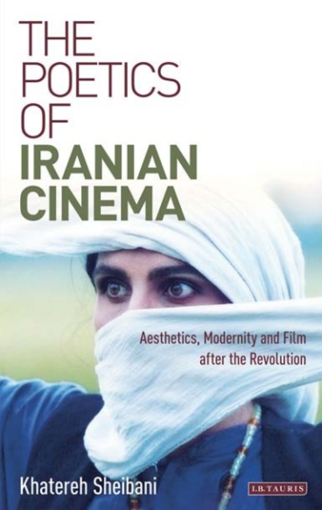 The Poetics of Iranian Cinema Aesthetics, Modernity and Film After the Revolution 1st Edition â€“ PDF/EPUB Version Downloadable