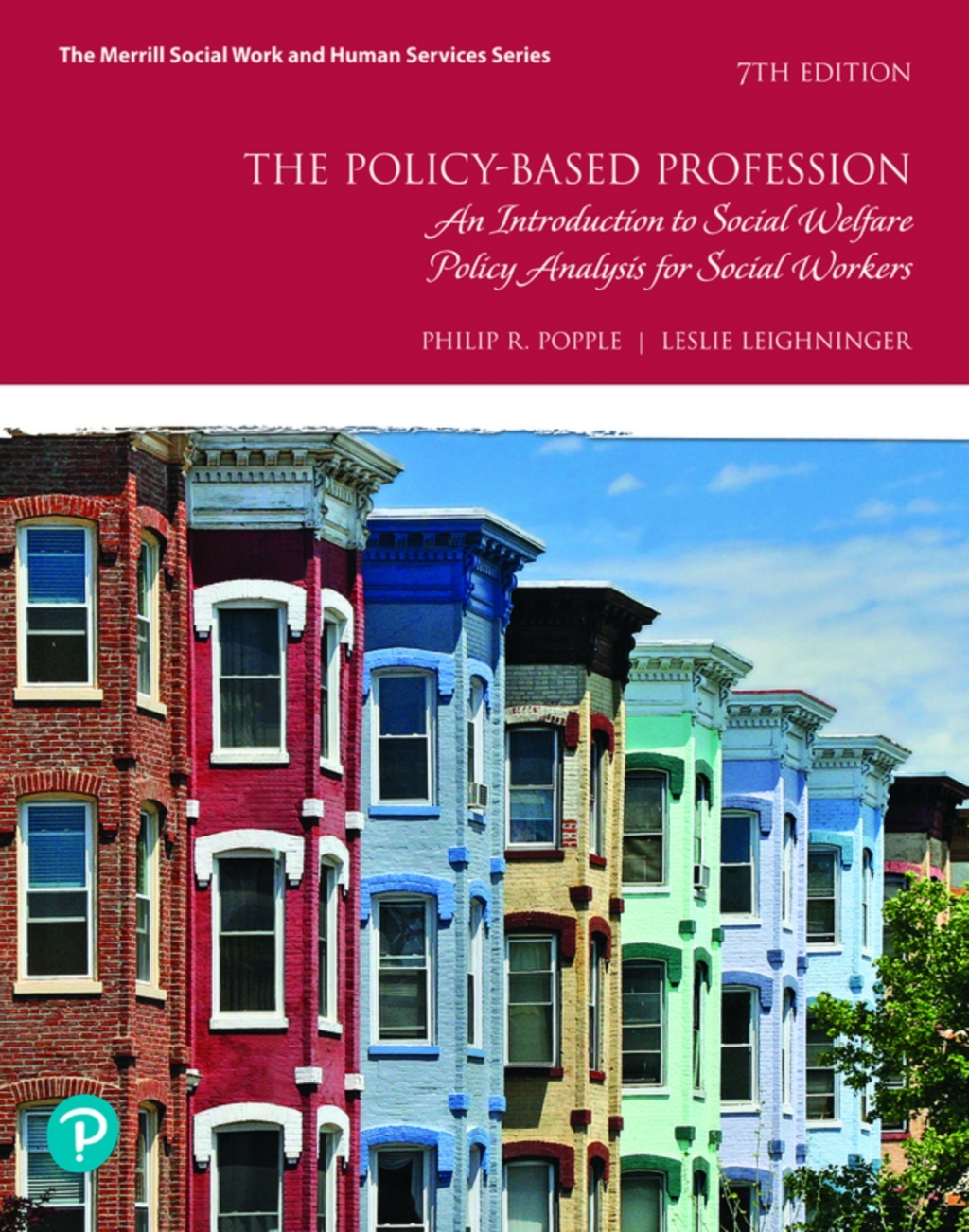 The Policy-Based Profession: An Introduction to Social Welfare Policy Analysis for Social Workers (Pearson+) 7th Edition â€“ PDF/EPUB Version Downloadable