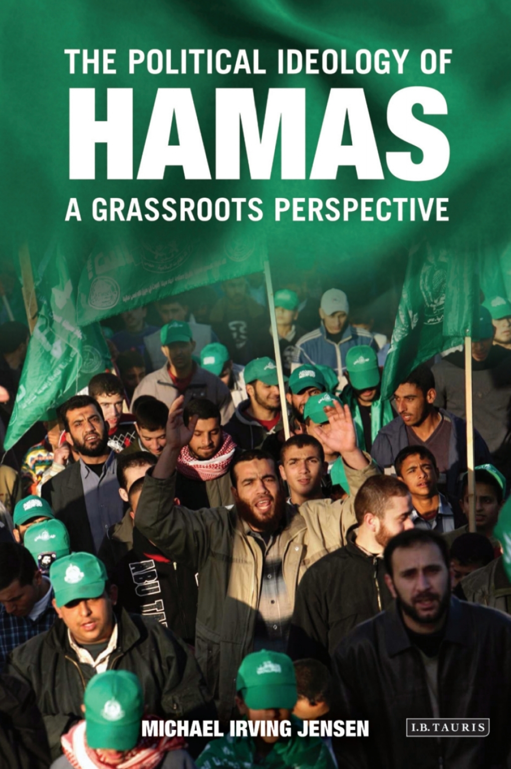 The Political Ideology of Hamas A Grassroots Perspective 1st Edition â€“ PDF/EPUB Version Downloadable