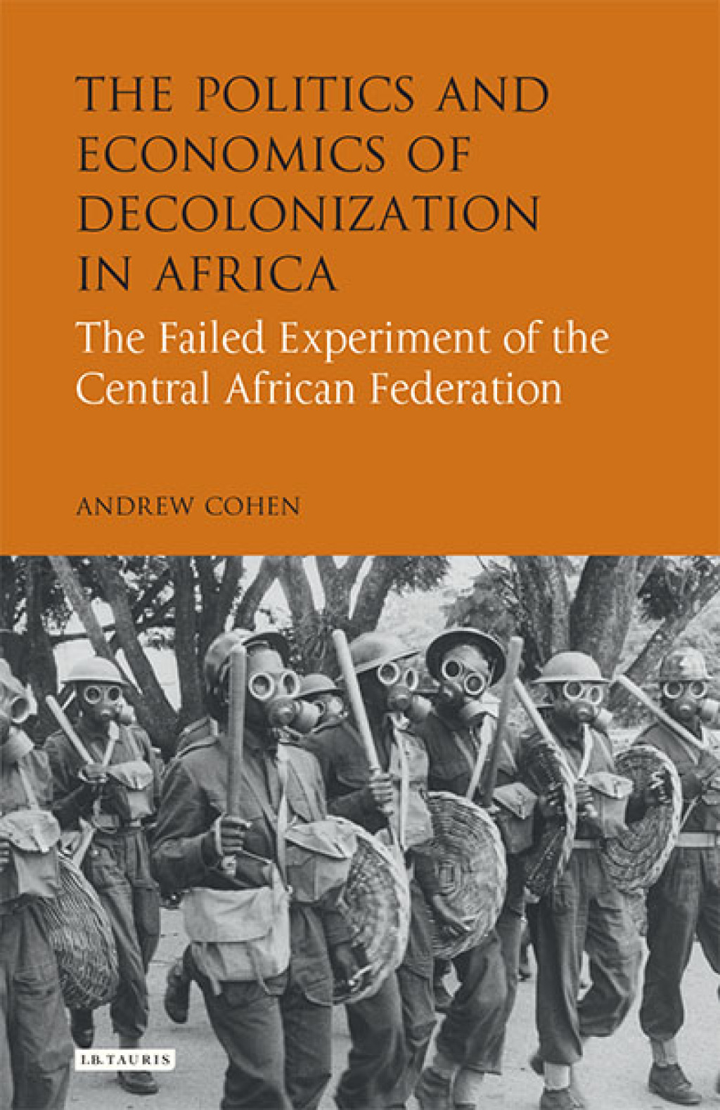The Politics and Economics of Decolonization in Africa The Failed Experiment of the Central African Federation 1st Edition â€“ PDF/EPUB Version Downloadable