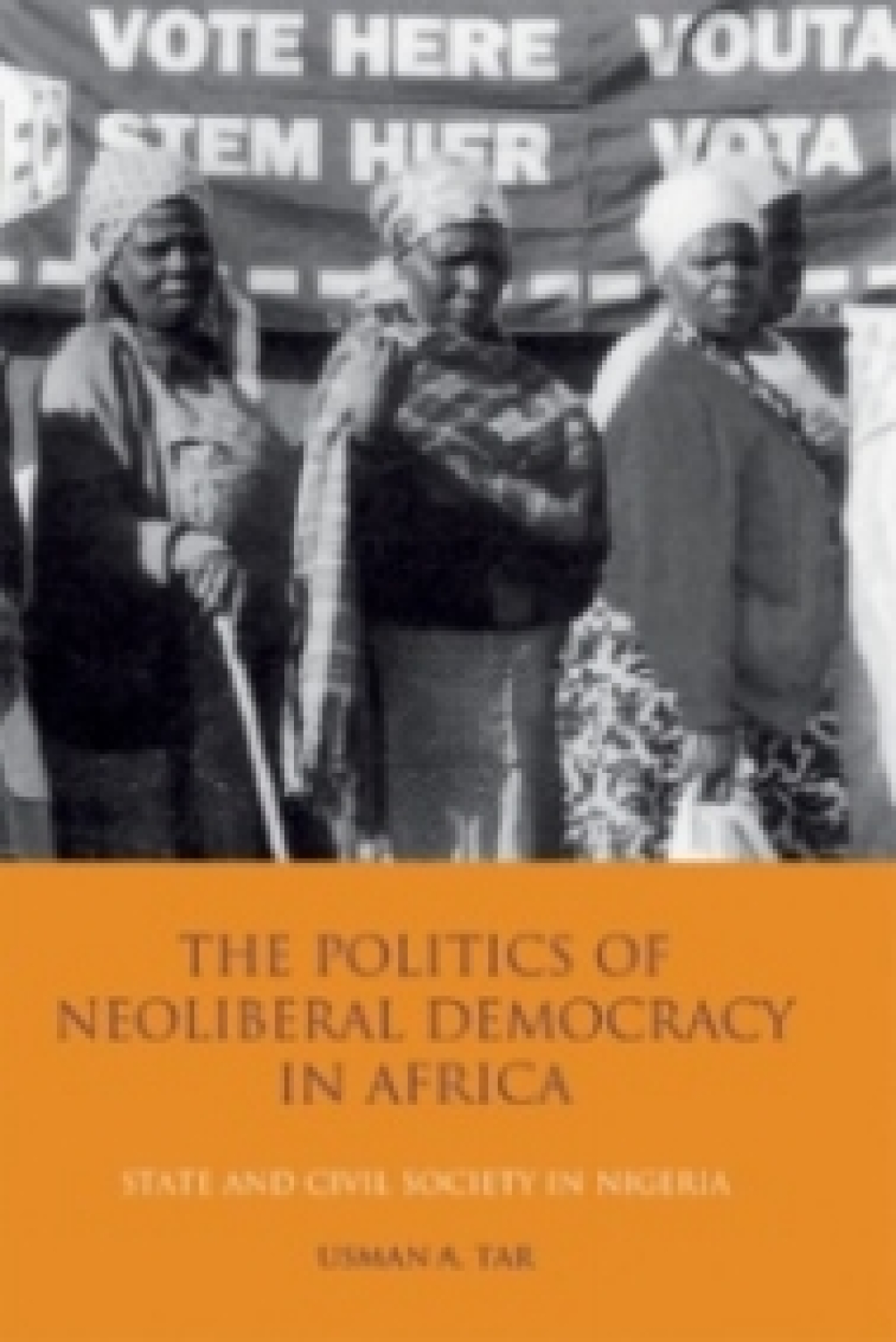 The Politics of Neoliberal Democracy in Africa State and Civil Society in Nigeria 1st Edition â€“ PDF/EPUB Version Downloadable