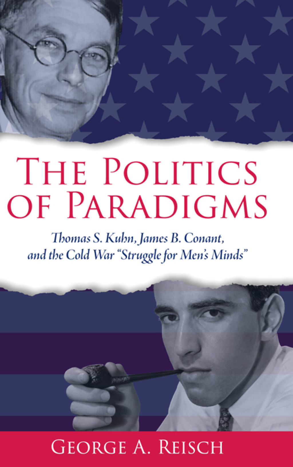 The Politics of Paradigms Thomas S. Kuhn, James B. Conant, and the Cold War "Struggle for Menâ€™s Minds"  â€“ PDF/EPUB Version Downloadable