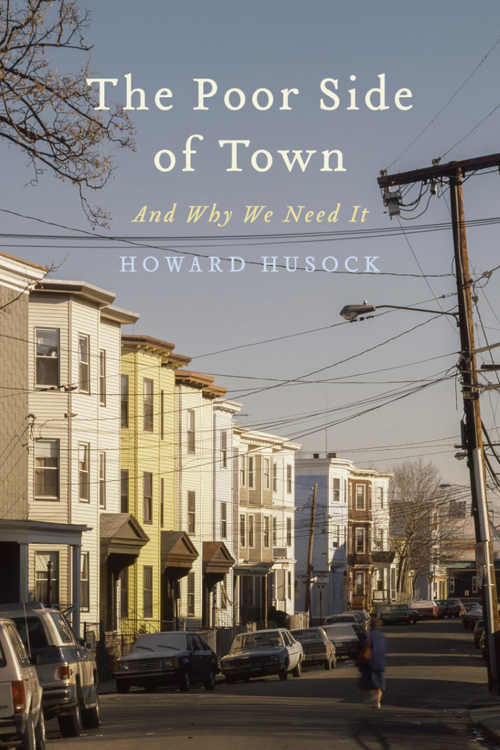 The Poor Side of Town And Why We Need It - (PDF/EPUB Version)