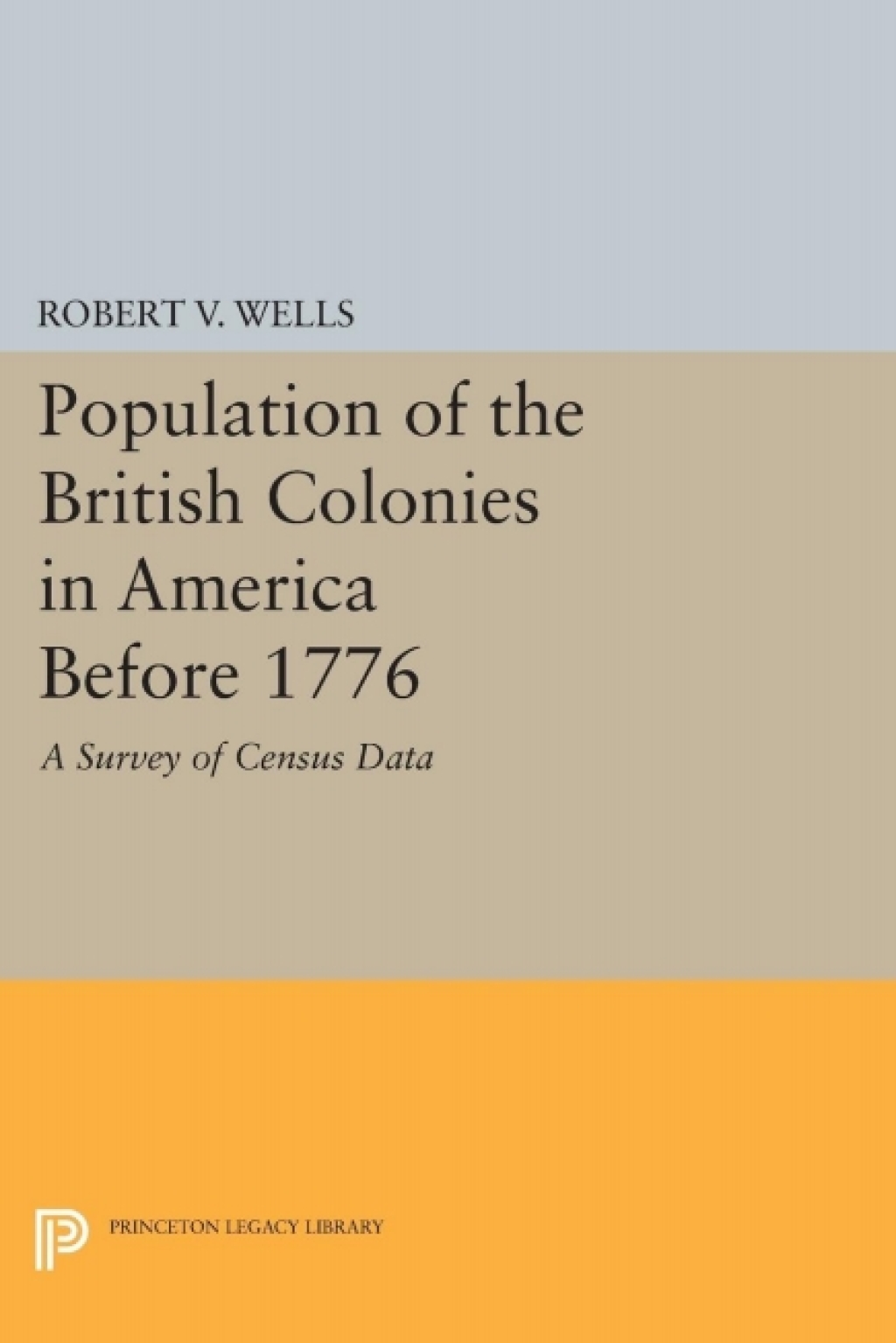 The Population of the British Colonies in America Before 1776 A Survey of Census Data  â€“ PDF/EPUB Version Downloadable