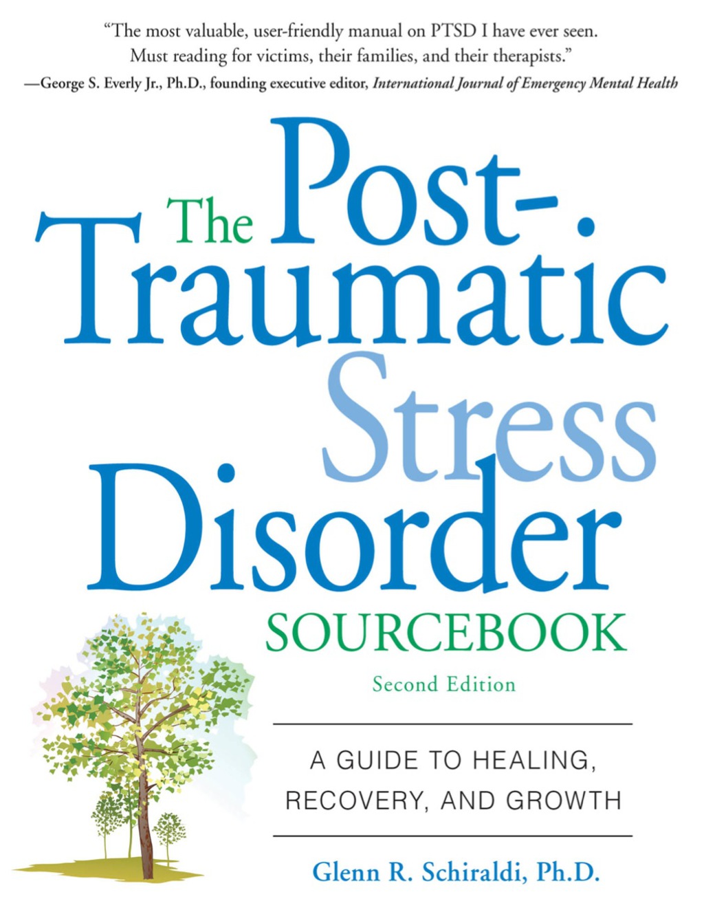 The Post-Traumatic Stress Disorder Sourcebook A Guide to Healing, Recovery, and Growth 2nd Edition - (PDF/EPUB Version)