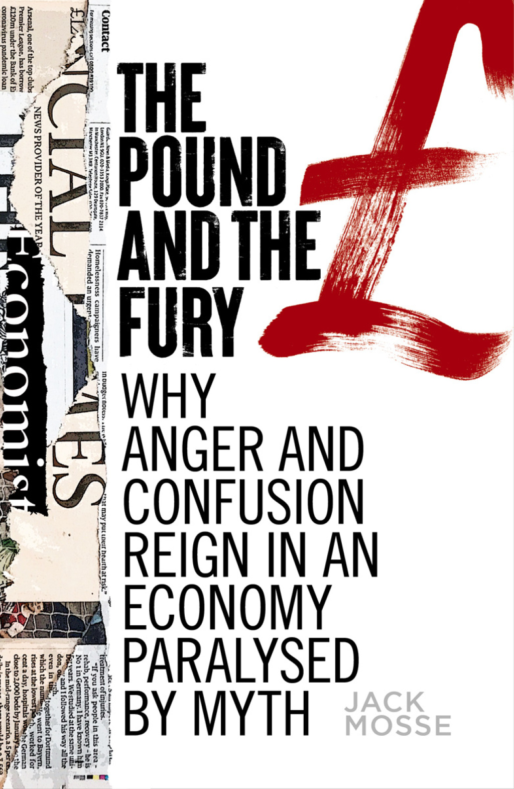 The pound and the fury Why anger and confusion reign in an economy paralysed by myth - (PDF/EPUB Version)