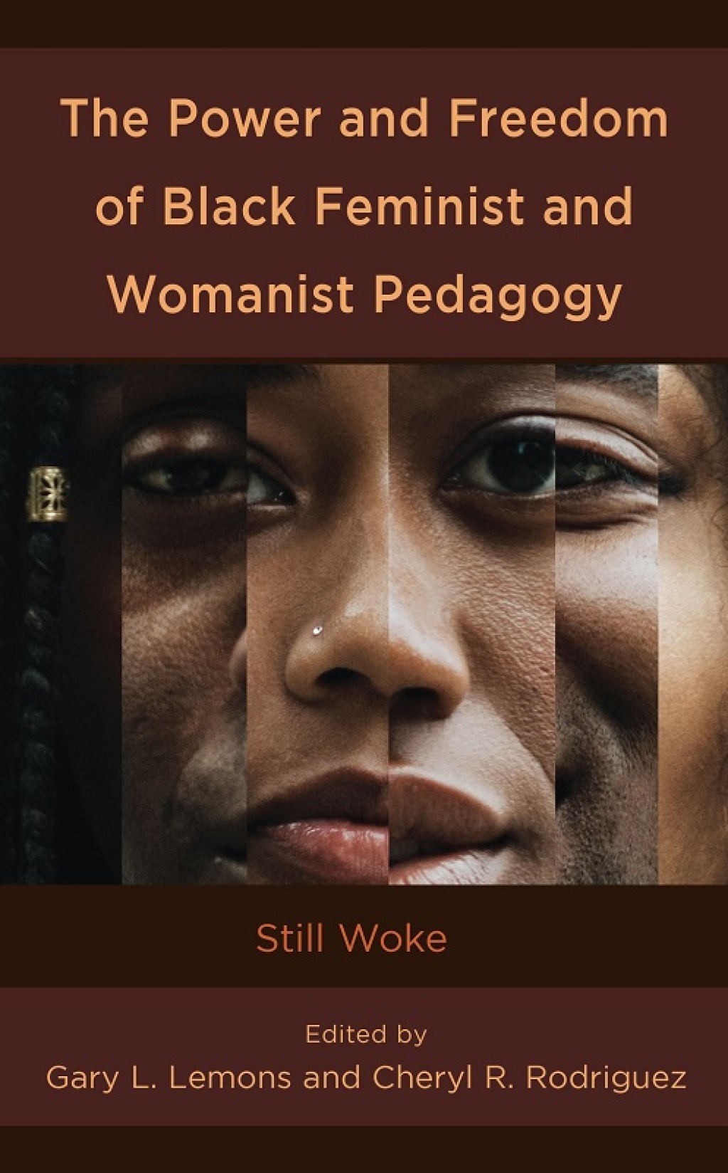 The Power and Freedom of Black Feminist and Womanist Pedagogy Still Woke - (PDF/EPUB Version)