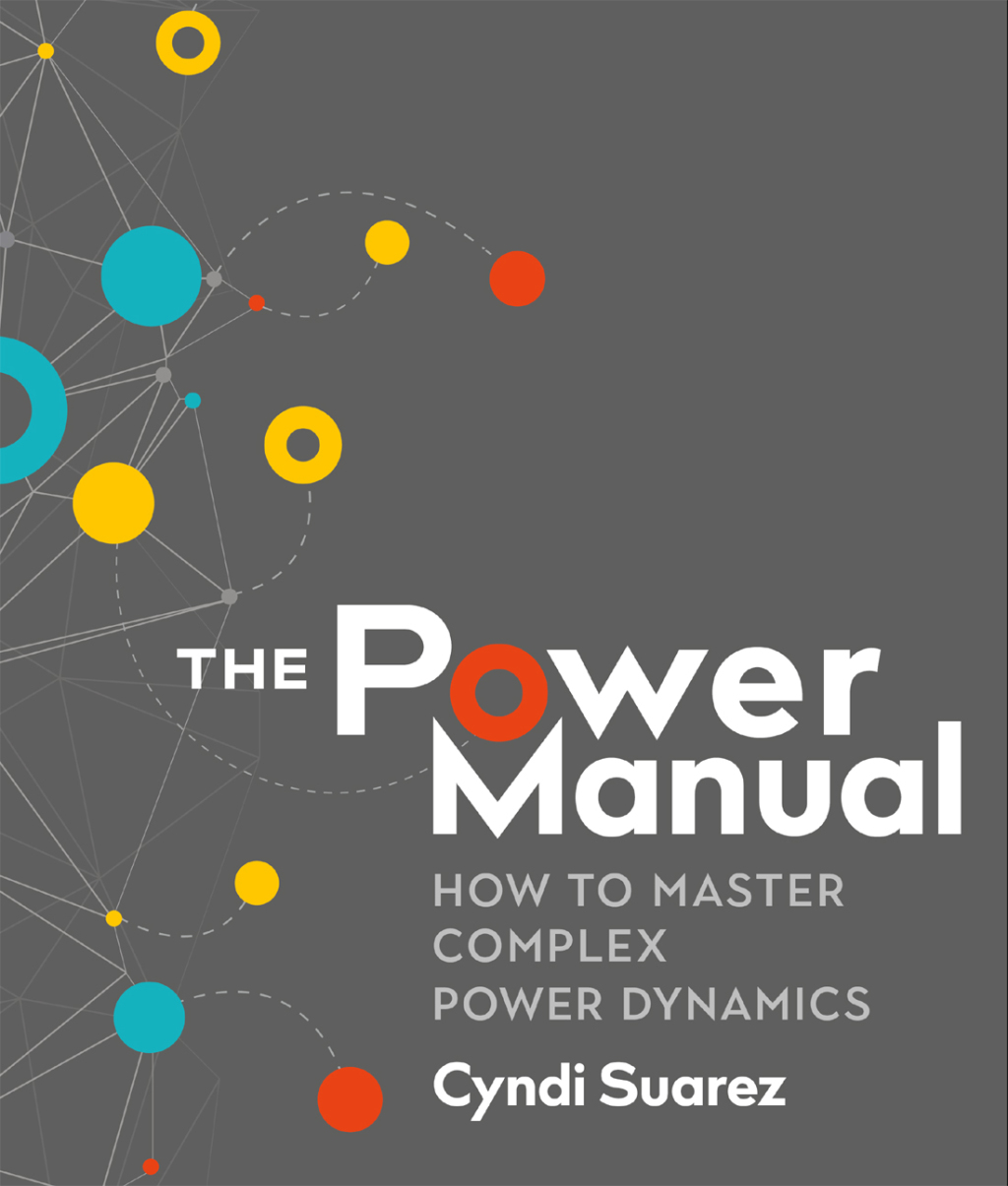 The Power Manual How to Master Complex Power Dynamics - (PDF/EPUB Version)