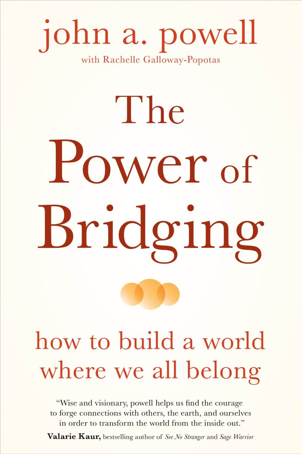 The Power of Bridging How to Build a World Where We All Belong - (PDF/EPUB Version)