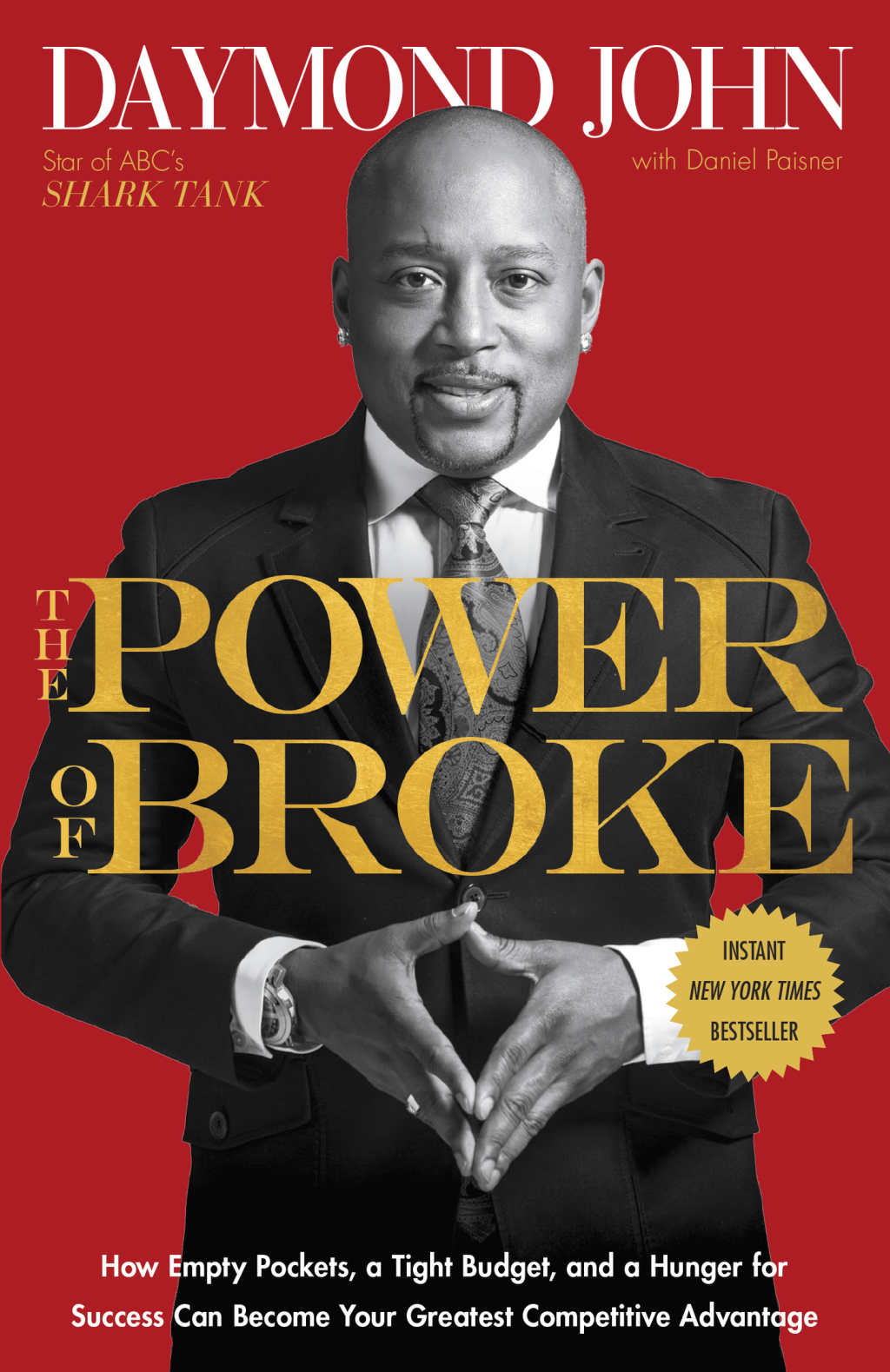 The Power of Broke How Empty Pockets, a Tight Budget, and a Hunger for Success Can Become Your Greatest Competitive Advantage - (PDF/EPUB Version)