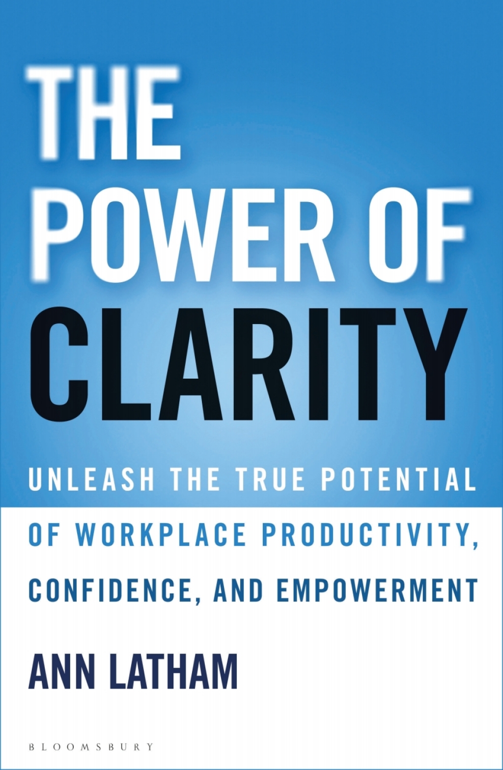 The Power of Clarity Unleash the True Potential of Workplace Productivity, Confidence, and Empowerment 1st Edition - (PDF/EPUB Version)
