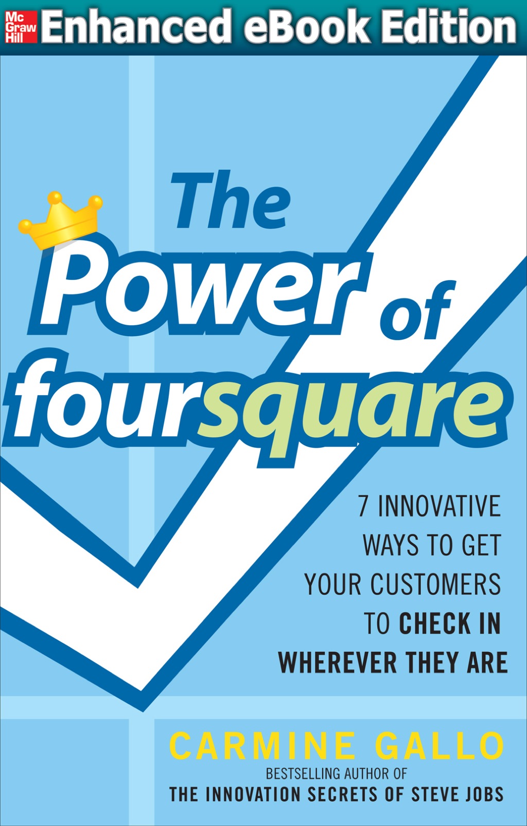 The Power of foursquare: 7 Innovative Ways to Get Your Customers to Check In Wherever They Are 1st Edition - (PDF/EPUB Version)