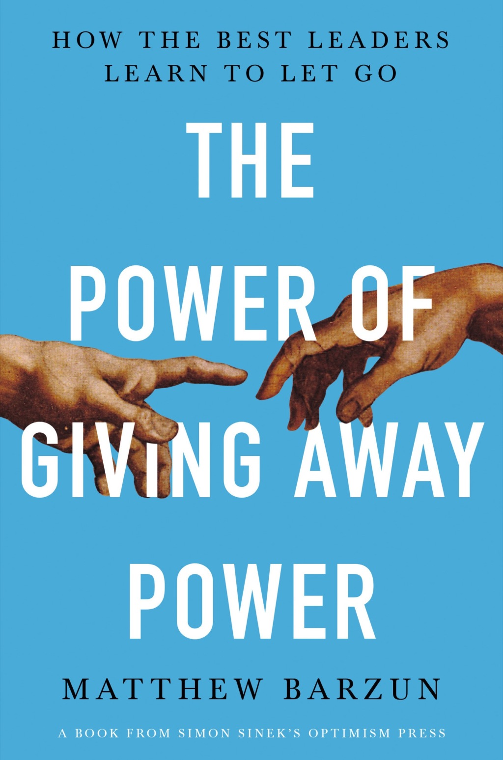The Power of Giving Away Power How the Best Leaders Learn to Let Go - (PDF/EPUB Version)